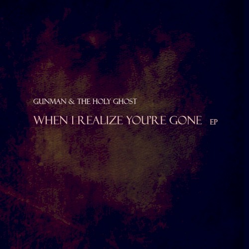 When I Realize You’re Gone