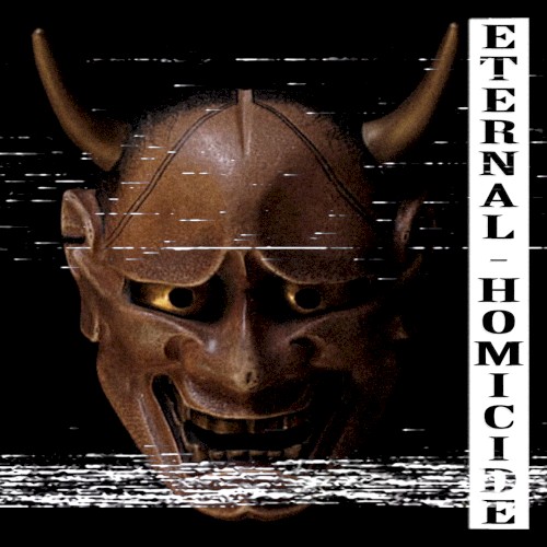 Eternal Homicide