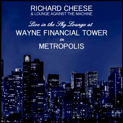 Live in the Sky Lounge at Wayne Financial Tower in Metropolis