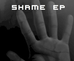 Shame EP