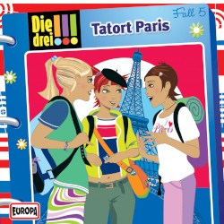 Die drei !!! Fall 5: Tatort Paris
