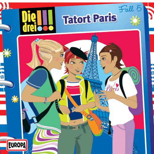 Die drei !!! Fall 5: Tatort Paris
