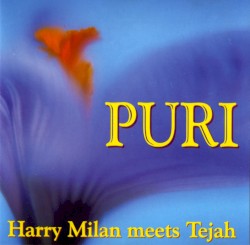 Puri: Harry Milan meets Tejah