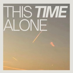 This Time Alone