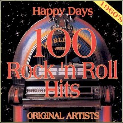 Happy Days: 100 Rock ’n’ Roll Hits