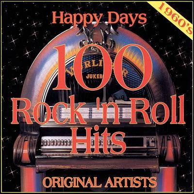 Happy Days: 100 Rock ’n’ Roll Hits