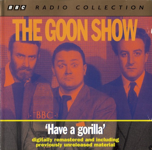 The Goon Show, Volume 6: “Have a Gorilla”