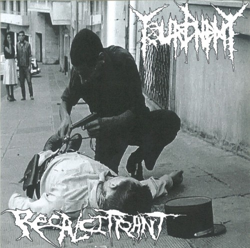 Your Enemy / Recalcitrant