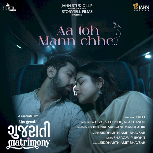 Aa Toh Mann Chhe (From "The Great Gujarati Matrimony")