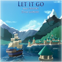 Let It Go (from Frozen)