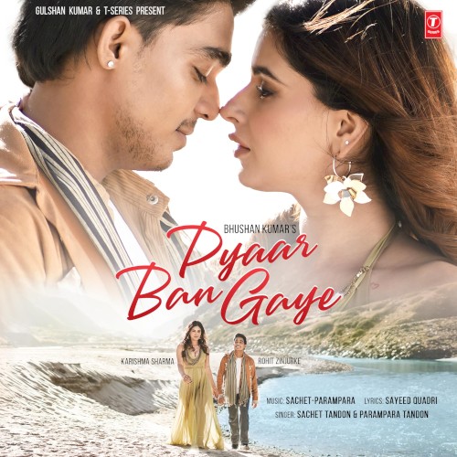 Pyaar Ban Gaye