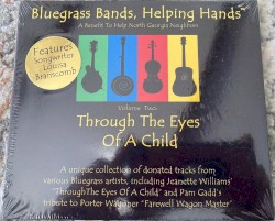 Bluegrass Bands, Helping Hands, Volume Two: Through the Eyes of a Child