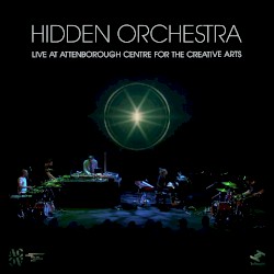 Live at Attenborough Centre for the Creative Arts