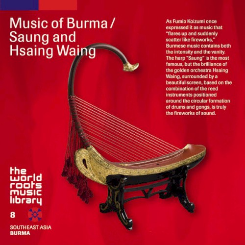 Music of Burma / Saung and Hsaing Waing