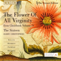 The Flower of All Virginity: Eton Choirbook, Volume 4