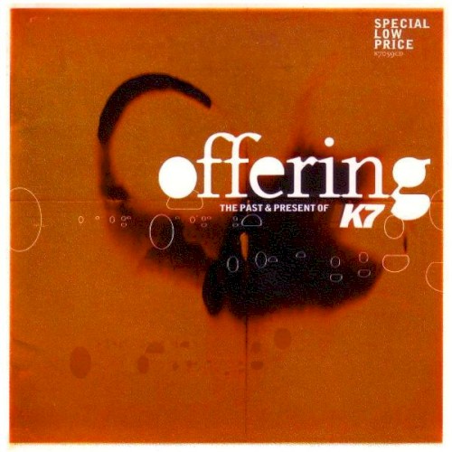 Offering: The Past & Present of !K7