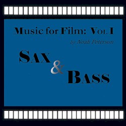 Music for Film, Volume 1: Sax and Bass