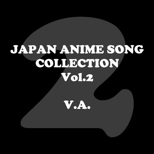 Japan Animesong Collection Vol. 2 (Anison Japan)