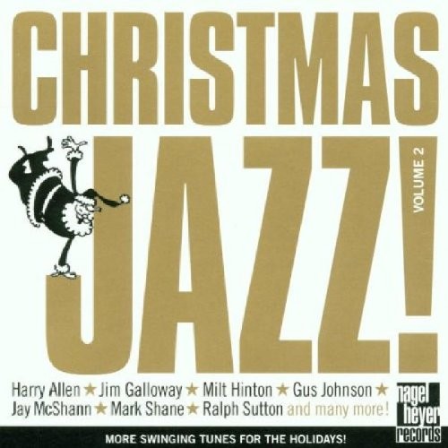 Christmas Jazz! Volume 2: More Swinging Tunes for the Holidays!