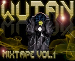 WUTAN MIXTAPE Vol.1