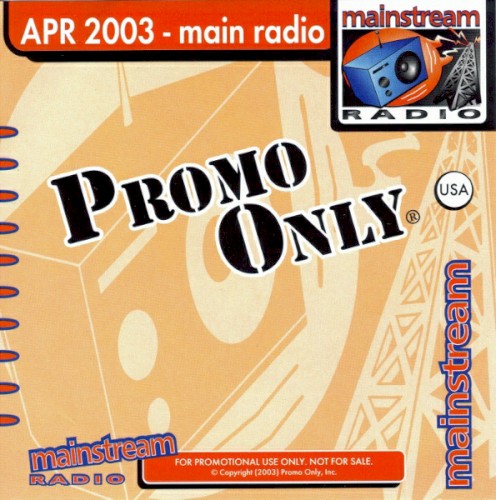 Promo Only: Mainstream Radio, April 2003