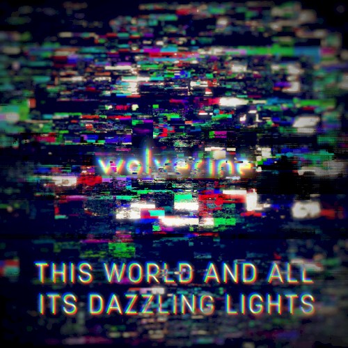 This World and All Its Dazzling Lights