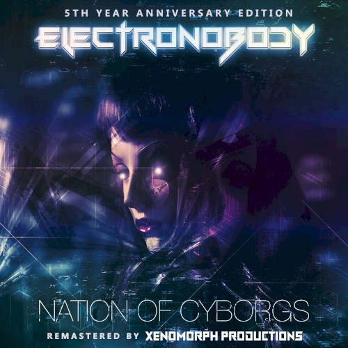 Nation of Cyborgs (5th Year Anniversary Edition)