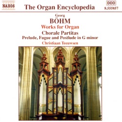Works for Organ, Volume 1: Chorale Partitas / Prelude, Fugue and Postlude in G minor
