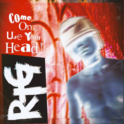 Come On, Use Your Head!