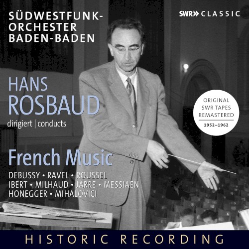 Hans Rosbaud conducts French Music