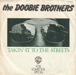 Takin’ It to the Streets / For Someone Special