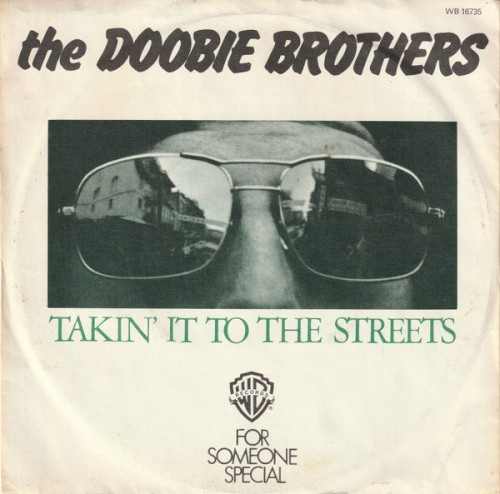 Takin’ It to the Streets / For Someone Special