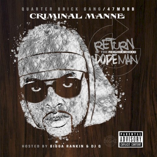 Return of the Neighborhood Dopeman