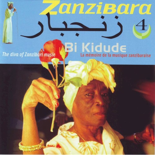 زنجبار = Zanzibara 4. Bi Kidude: The Diva Of Zanzibari Music