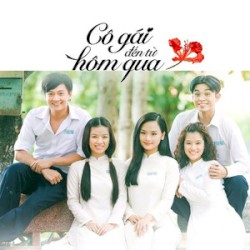 Cô Gái Ngày Hôm Qua (Cô Gái Đến Từ Hôm Qua OST)