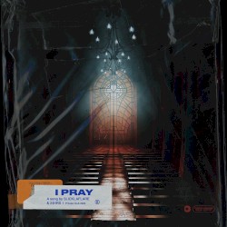 I PRAY
