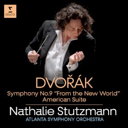 Symphony no. 9 “From the New World” / American Suite