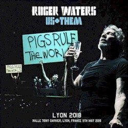 2018-05-09: Pigs Rule the World: Halle Tony Garner, Lyon, France
