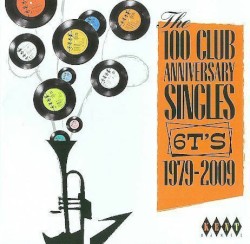 The 100 Club Anniversary Singles 6TS 1979-2009
