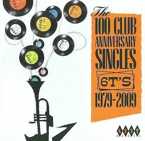 The 100 Club Anniversary Singles 6TS 1979-2009