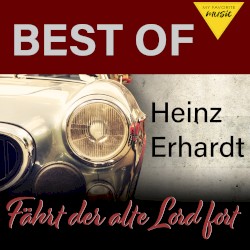 Fährt der alte Lord fort - Best of Heinz Erhardt