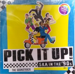 Pick It Up! Ska in the '90s The Soundtrack