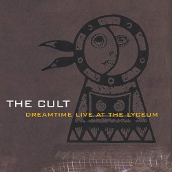Dreamtime: Live at the Lyceum