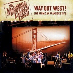 Way Out West! Live From San Francisco 1973