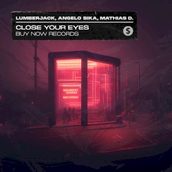 Close Your Eyes