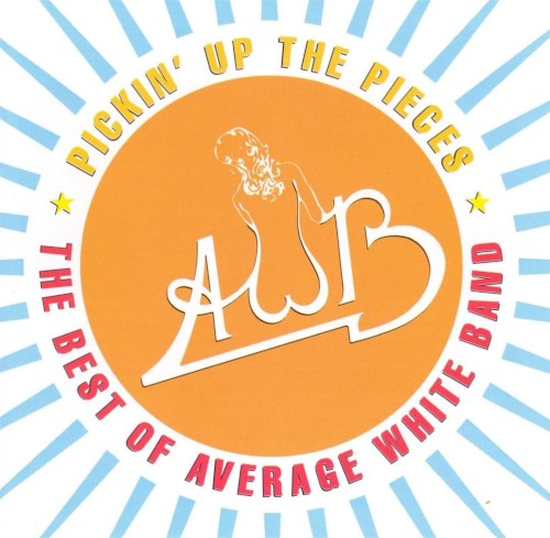 Pickin’ Up the Pieces: The Best of Average White Band (1974–1980)