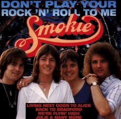 Don't Play Your Rock 'n' Roll To Me
