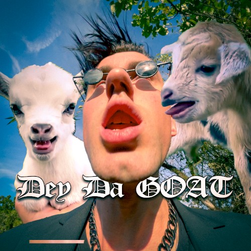 Dey Da GOAT