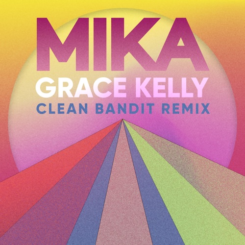 Grace Kelly (clean Bandit remix)