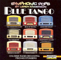 Blue Tango: Symphonic Pops by Leroy Anderson